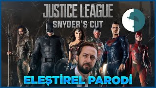 ZACK SNYDERS CUT  JUSTICE LEAGUE  ELEŞTİREL PARODİ [upl. by Reinhart]