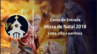 CANTO DE ENTRADA  Noite Excelsa  Missa de Natal [upl. by Keith]