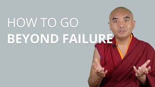 How to go Beyond Failure with Yongey Mingyur Rinpoche [upl. by How]