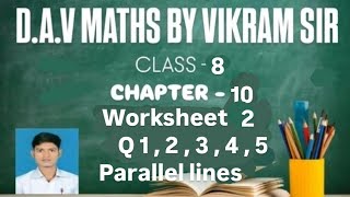 DAV class 8 maths chapter 10 parallel lines worksheet 2 davschoolmaths dav class 8 math [upl. by Mikkanen233]