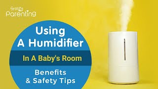 Humidifiers for Babies  Benefits and Safety Tips [upl. by Hortense]