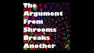 Atheist Presuppositional Apologist Breaks Another Muslim With The Argument From Shrooms [upl. by Shaughn922]