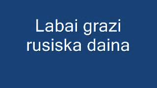 Labai grazi rusiska daina [upl. by Gensmer]