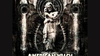 American Witch  Stay The Slave [upl. by Glover]