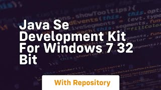 java se development kit for windows 7 32 bit [upl. by Addiel]