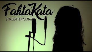 FaktaKata  Bidadari Penyelamat  SLANK Cover [upl. by Rombert]