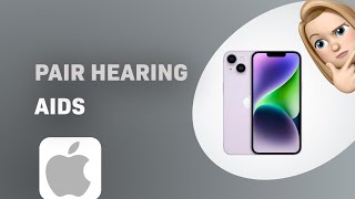 How to Connect Your Hearing Aids with iPhone 14 [upl. by Nivra]