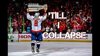 Alex Ovechkin  ‘Till I Collapse [upl. by Ahsenrac456]