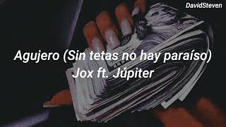 Jox  Agujero Canción de Sin tet4s no hay paraíso Letra [upl. by Gayleen257]