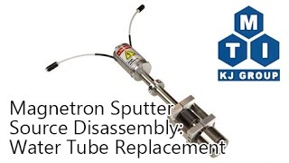 Magnetron Sputter Source Disassembly Water Tube Replacement [upl. by Clerk]