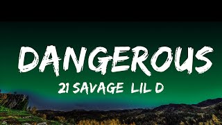 21 Savage Lil Durk Metro Boomin  dangerous Lyrics [upl. by Eked]