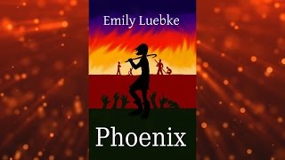 Book Trailer Phoenix by Emily Luebke aka Julian Greystoke [upl. by Nedi850]