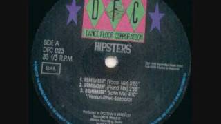 Hipsters  Remember Vocal Mix 1990 [upl. by Ylra]