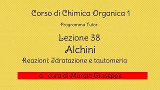 Alchini  Idratazione e tautomeria  Lezione 38 Tutor [upl. by Ethelbert]