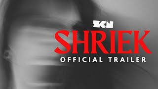 SHRIEK  Official Trailer [upl. by Enirhtak]