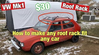 VW mk1 roof rack How to custom fit any roof rack to any car Roof rack for 30 [upl. by Ruphina]