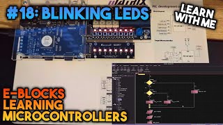 Blinking LEDs  Learning Microcontrollers with EBlocks amp Flowcode 18 [upl. by Araf]