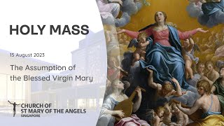 Holy Catholic Mass  The Assumption of the Blessed Virgin Mary  15 August 2023 [upl. by Amary885]