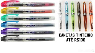 Canetas tinteiro de menor investimento para iniciantes Fountain Pen  Canetas de pena quotbaratasquot [upl. by Tsiuqram]