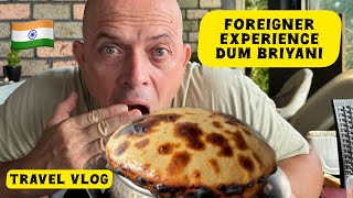 Foreigner Experience Dum Briyani in India First Time 🇮🇳 foreigners travelvlog dumbiryani [upl. by Else474]