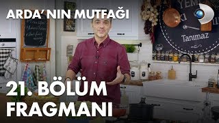 Ardanın Mutfağı 21 Bölüm Fragmanı [upl. by Danielson]