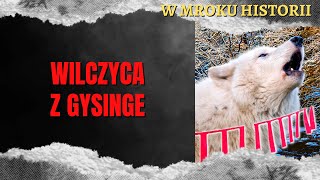 Wilczyca z Gysinge  W mroku historii 46 [upl. by Geno]