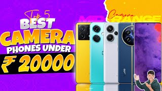 Top 5 Best Camera Smartphone Under 20000 in February 2024  Best Camera Phone Under 20000 in INDIA [upl. by Hedaza]