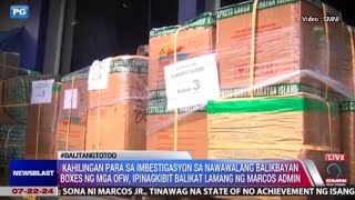 BALIK BAYAN BOXES NG MGA OFW HINDI NAKARATING SA PAMILYA [upl. by Ireg625]