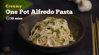 Creamy One Pot Alfredo Pasta  One Pot Pasta Recipes  Vegetarian Pasta  Cookd [upl. by Persis]