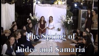 The Spring of Judea and Samaria [upl. by Eelirol]