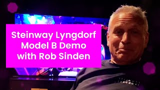 WORLD’S BEST STEREO SYSTEM STEINWAY amp SONS Model B Demo with Rob Sinden [upl. by Deana]