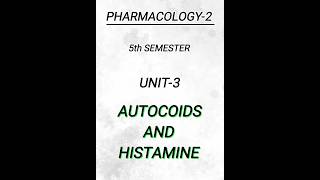 Pharmacology25th semunit3AUTOCOIDS and HISTAMINE pharmacy pharmanotes shortsvideo shorts [upl. by Lledniuq]