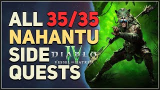 All 35 Nahantu Side Quests Diablo 4 Vessel of Hatred [upl. by Aihseyn688]