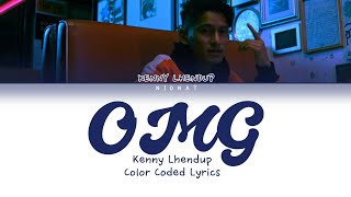 OMG  kennylhendup Color Coded Lyrics [upl. by Aikit]