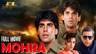 Mohra मोहरा  4K Hindi Blockbuster Action Movie  Akshay Kumar Suniel Shetty Paresh Rawal [upl. by Garfinkel]