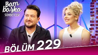 Bambaşka Sohbetler 229 Bölüm  Onur Büyüktopçu amp Burcu Binici [upl. by Eerok]