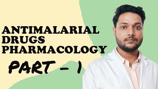 Pharmacology  Antimalarial Drugs  Part  1 [upl. by Thirzia]