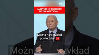 Kaczyński Powiedzieć można wszystko [upl. by Joy]