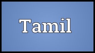 Tamil Meaning [upl. by Rozina30]