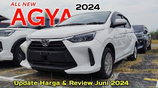 Update Harga Toyota Agya 2024 amp Review Juni 2024 [upl. by Silin]