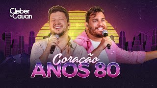 Cleber e Cauan  Coração Anos 80  Resenha 2 [upl. by Gillette]