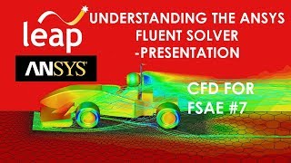 Understanding the ANSYS Fluent Solver  Presentation  ANSYS CFD for FSAE teams  710 [upl. by Jase]