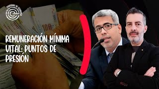 REMUNERACIÓN MÍNIMA VITAL PUNTOS DE PRESIÓN  CUADERNO DE ECONOMÍA [upl. by Tnafni]