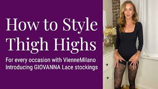 How to Wear Thigh Highs for every Occasion with VienneMilano GIOVANNA lace stockings [upl. by Arihppas]