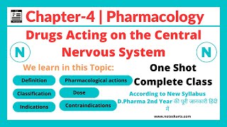 Chapter4  Drugs acting on the Central Nervous System  Complete Class in One video  Pharmacology [upl. by Eical236]