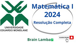 Resolução Completa do Exame de Matemática 1 UEM 2024 [upl. by Millie]