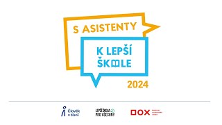 S asistenty k lepší škole 2024 [upl. by Ginnie]