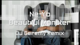 NeYo  Beautiful Monster Dance Remix  DJ Geremy Remix  NEW SINGLE 2010 [upl. by Coleman]