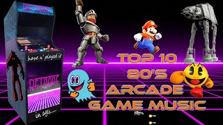 Top 10  80’s Arcade Game Music [upl. by Laehcimaj209]