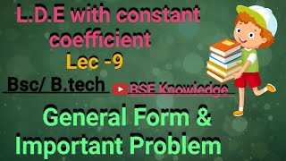 LDE with constant coefficient  General Form amp Important ProblemLec 9 education bse maths [upl. by Sashenka]